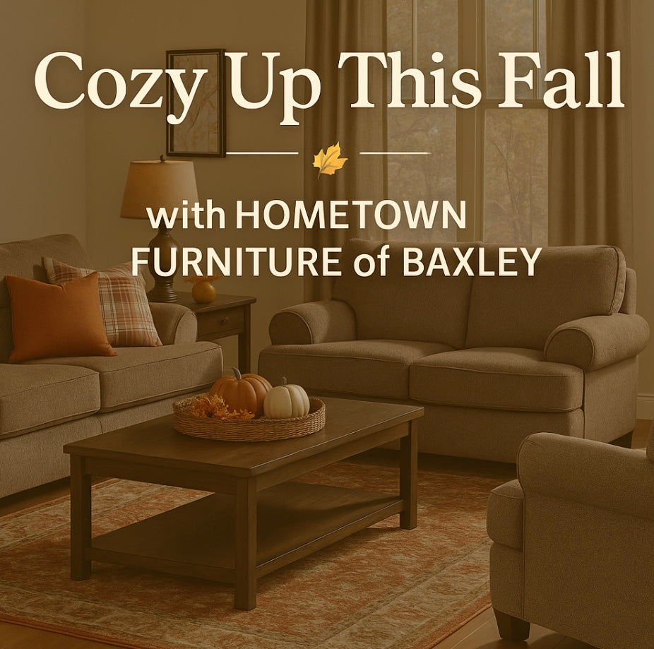 Cozy Up This Fall with Hometown Furniture of Baxley 🍂